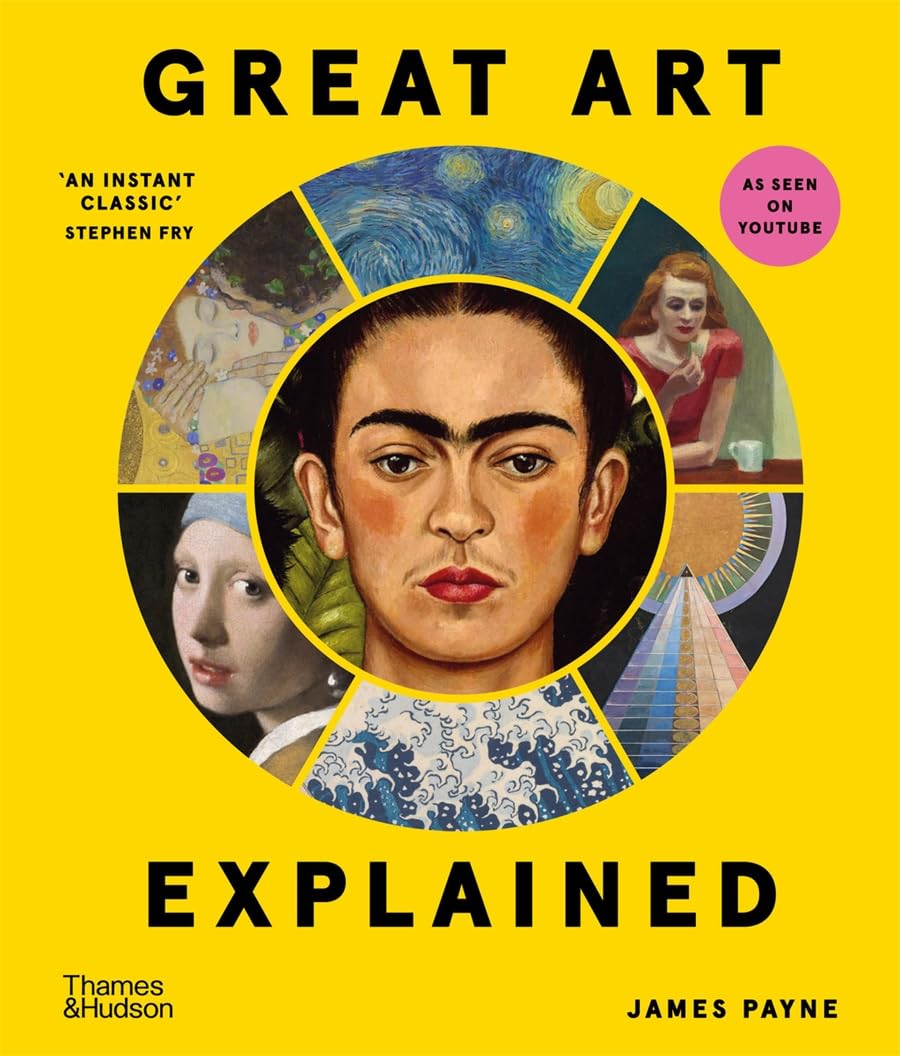 Great Art Explained: The Stories Behind the Worlds Greatest Masterpieces