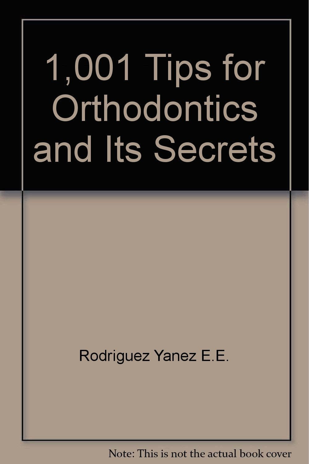 1001 Tips For Orthodontics And Its Secrets