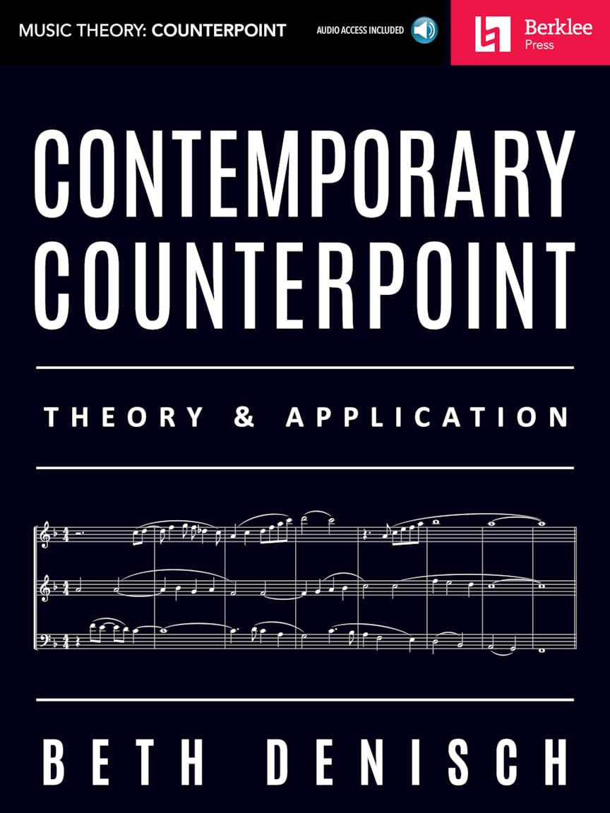 Contemporary Counterpoint  Theory & Application Book/Online Audio (Music Theory: Counterpoint)