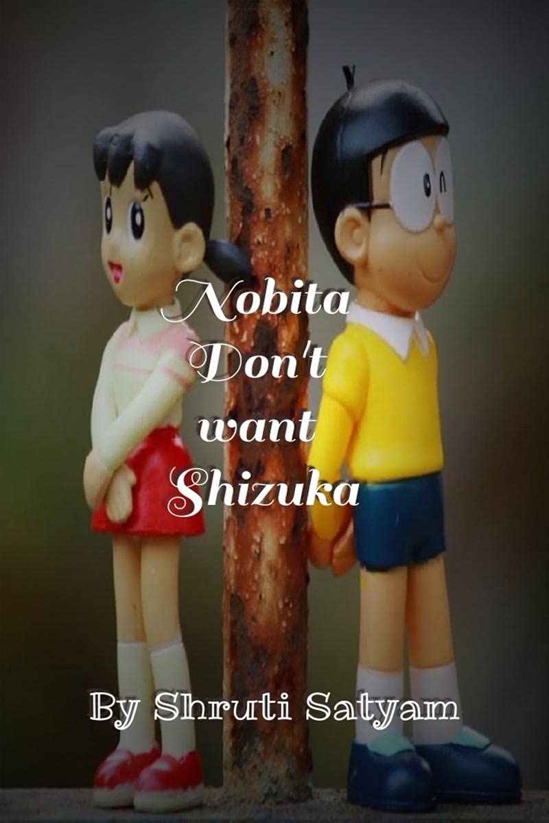 Nobita dont want Shizuka