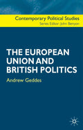 The European Union and British Politics (Contemporary Political Studies)