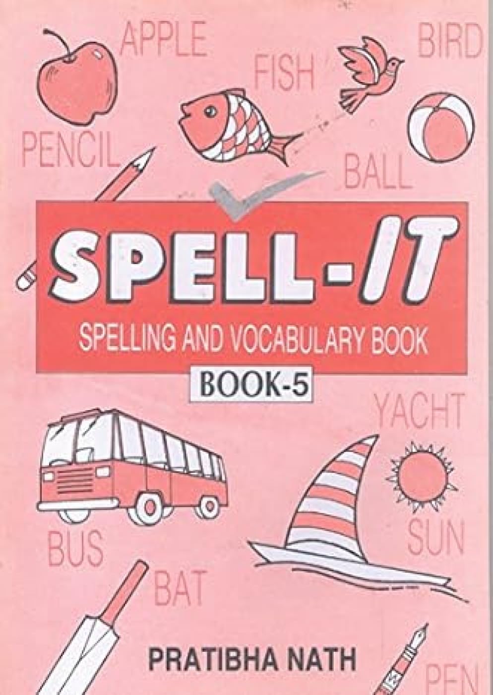 Spellit Spelling And Vocabulary Book5: bk. 5