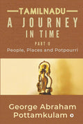 Tamilnadu A Journey In Time Part Ii