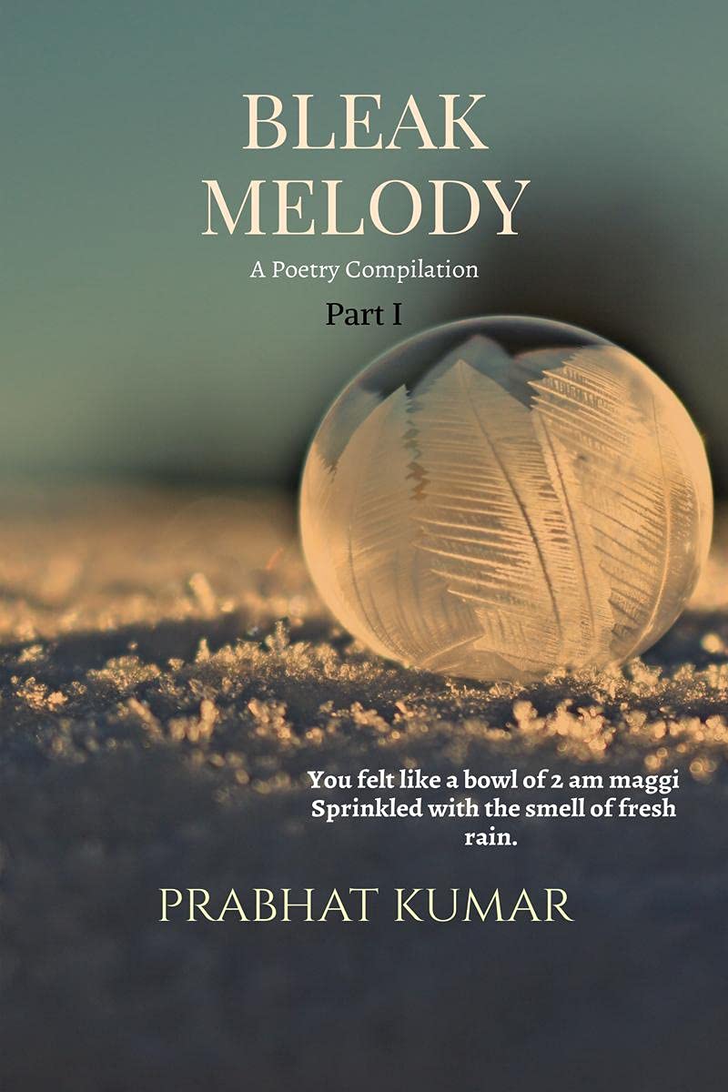 Bleak Melody: A Poetry Compilation