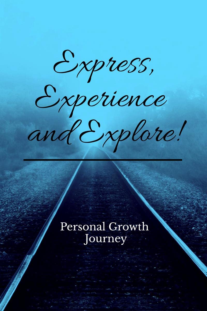Express, Experience and Explore! : My growth journey