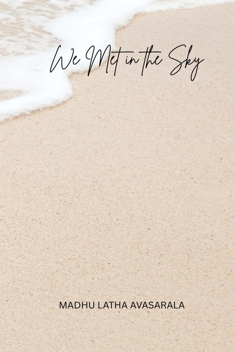 We met in the Sky: Sometimes the sky knows before the heart does