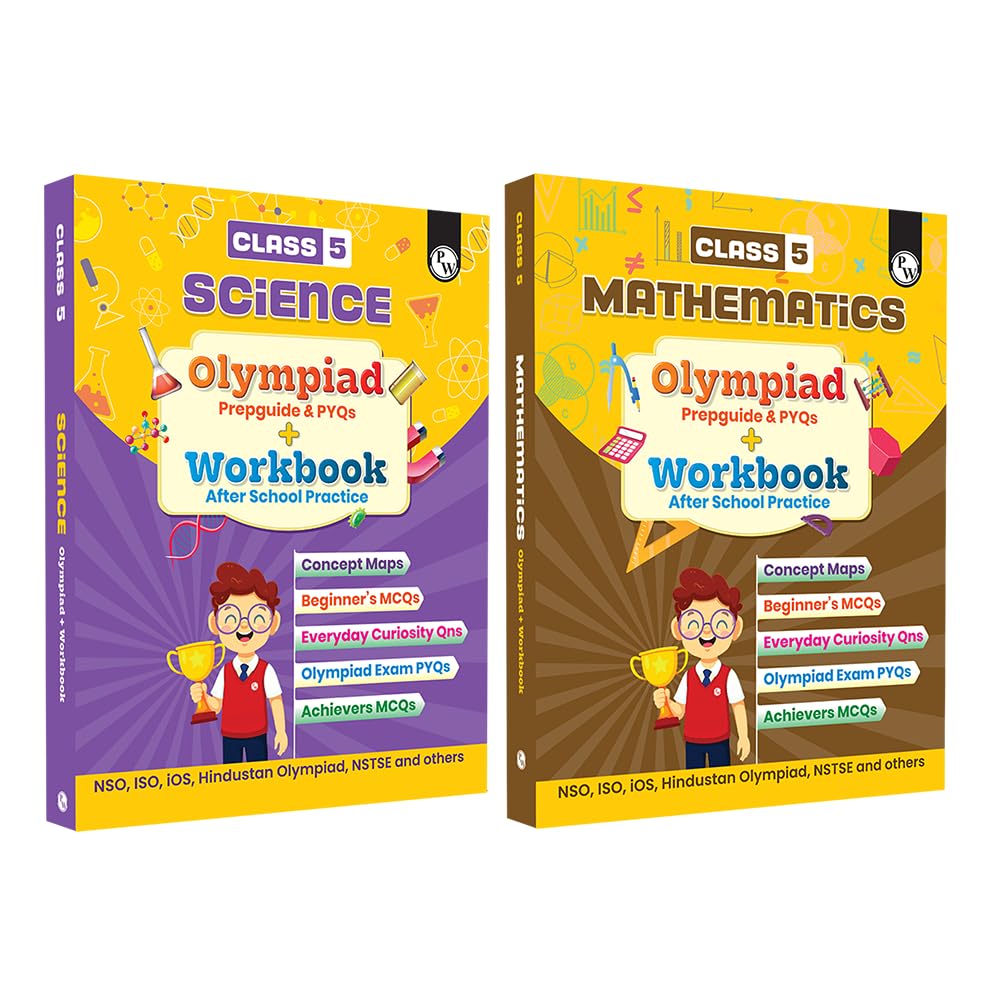 PW Olympiad Plus Workbook For Class 5 Science and Mathematics Prepguide & PYQs Combo Set of 2 Books | NSO, ISO, iOS, Hindustan O