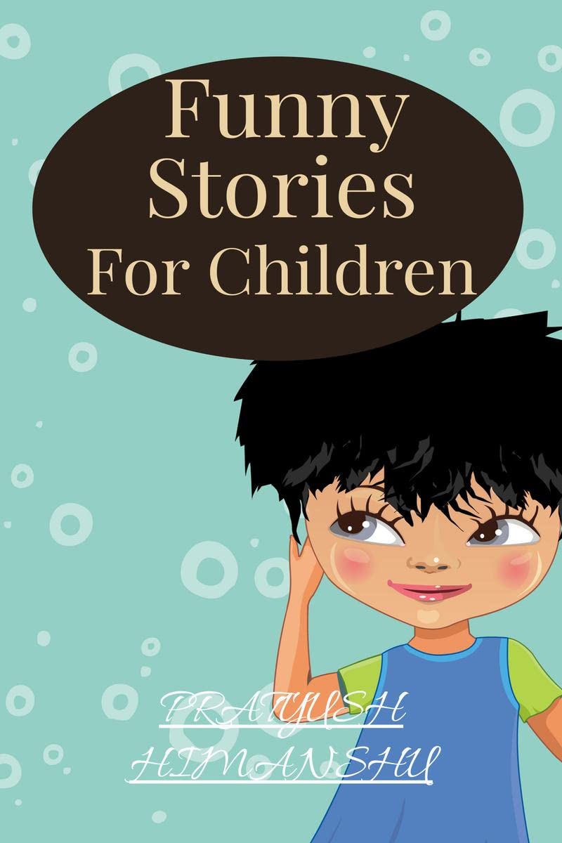 Funny Stories : Contains story full of comedies and fun!