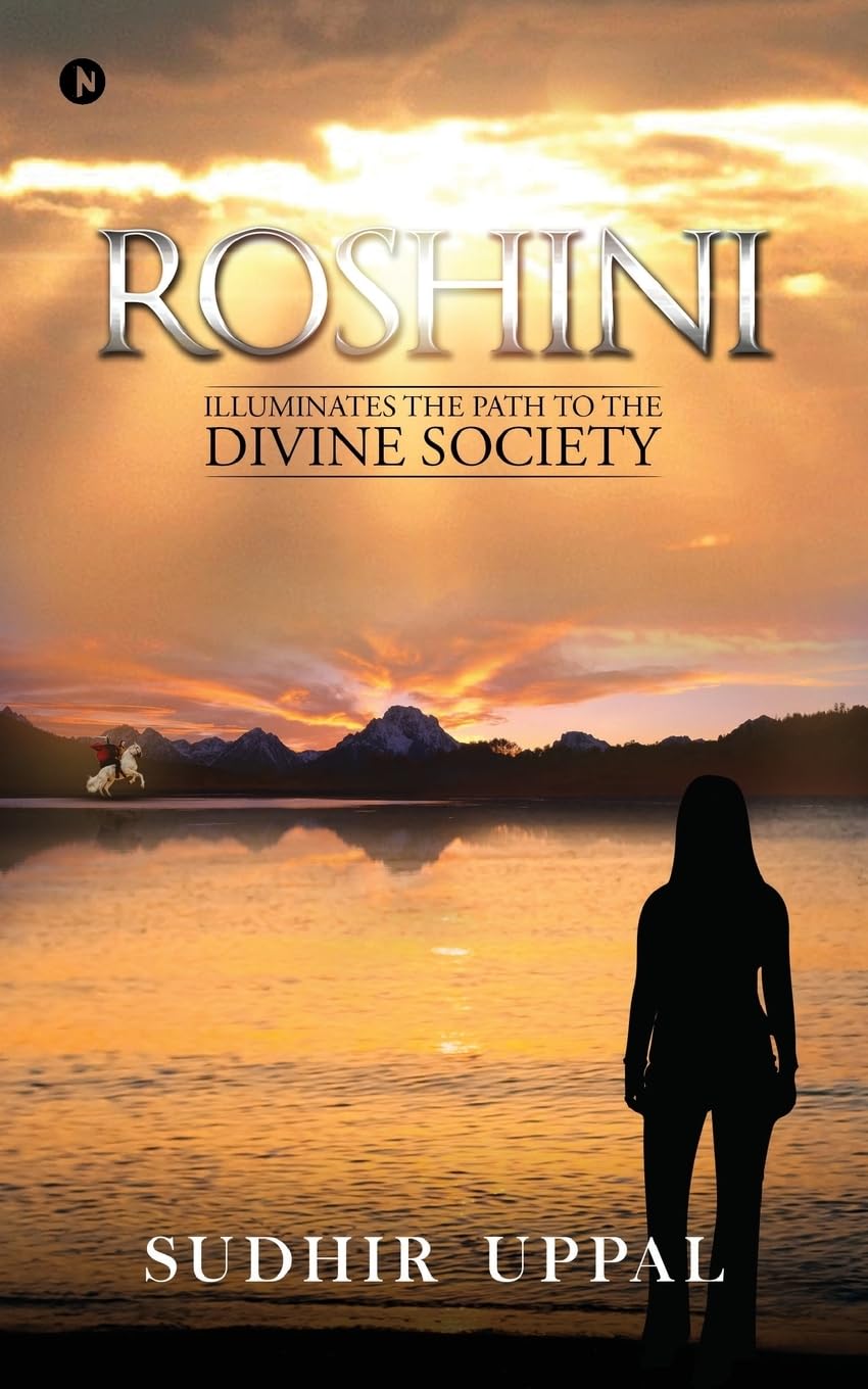 ROSHINI : Illuminates the Path to The Divine Society