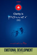 Emotional Development: Awareness is the Key! (Clarity is Power Series 3 of 11)