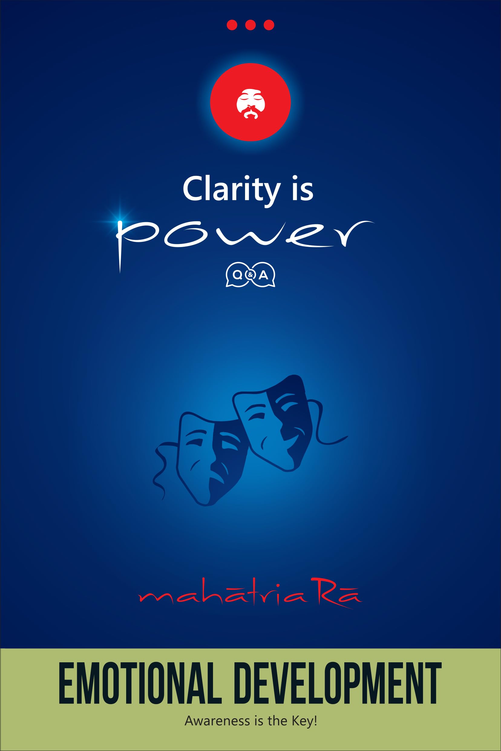 Emotional Development: Awareness is the Key! (Clarity is Power Series 3 of 11)