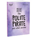 SnapTales: The Polite Pirate and Other Stories | Exciting Story Collection | For 6 to 9 Year Old Kids