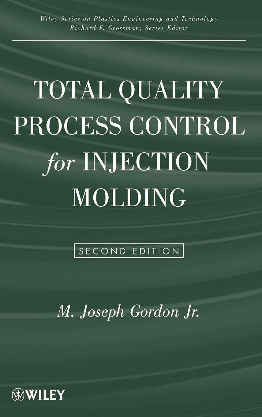 Total Quality Process Control for Injection Molding