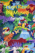 I Can Read By Myself  Series 4  Level 4  Book 3