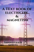 A Textbook of Electricity and Magnetism