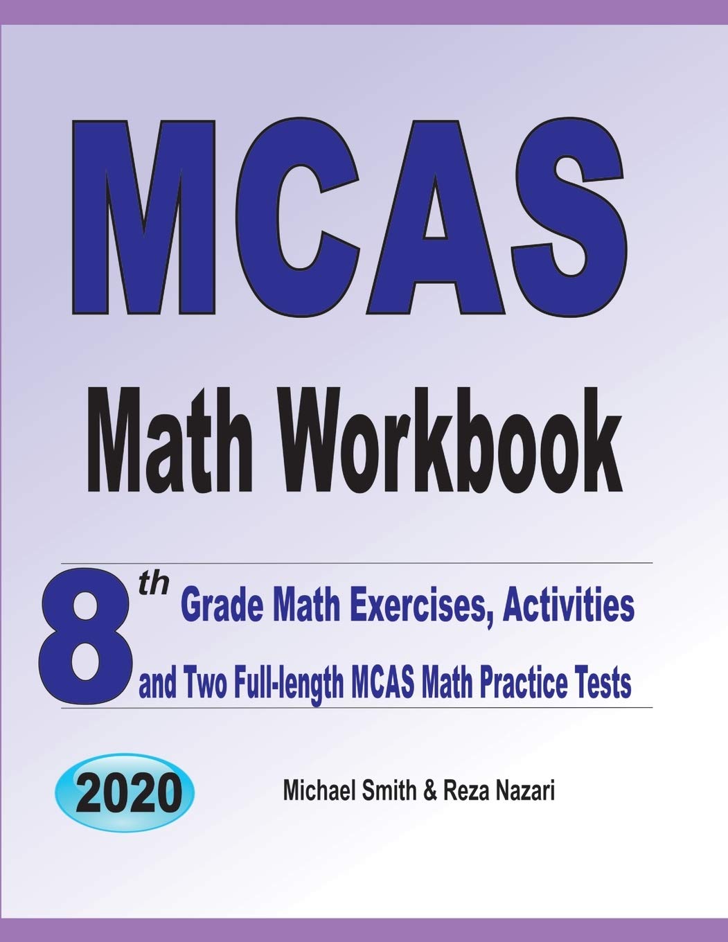 MCAS Math Workbook: 8th Grade Math Exercises, Activities, and Two FullLength MCAS Math Practice Tests