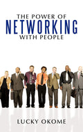The Power Of Networking With People
