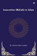 Innovation (Bidah) in Islam