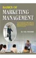 Basics of Marketing Management (Theory & Practice)