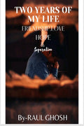 Two years of my Life : Friendship,Love ,Hope & Separation