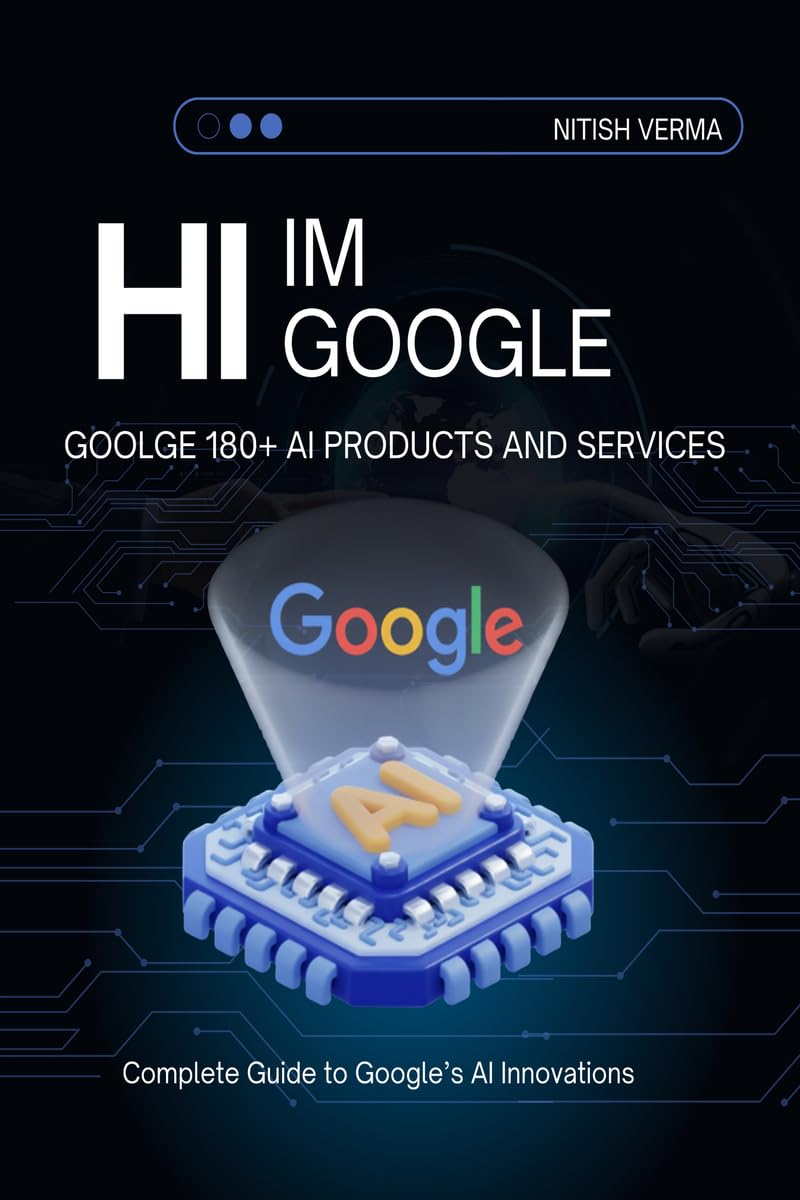 Hi I Am Google : Google 180 Products And Services