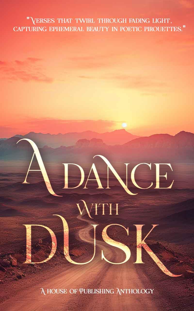 A Dance with Dusk
