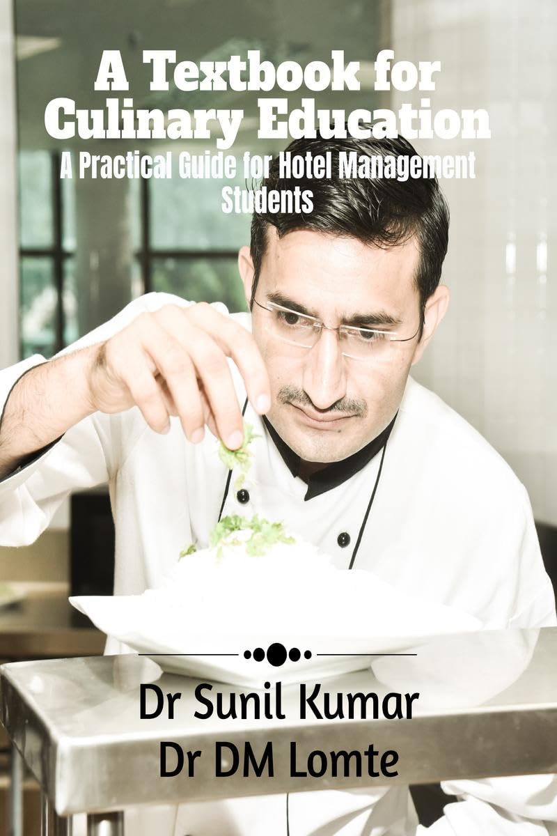A Textbook for Culinary Education : A Practical Guide for Hotel Management Students