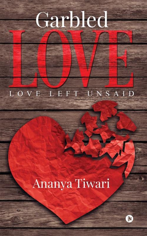 Garbled Love: Love Left Unsaid