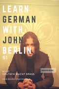 Learn German with John Berlin  B1 Answer Book