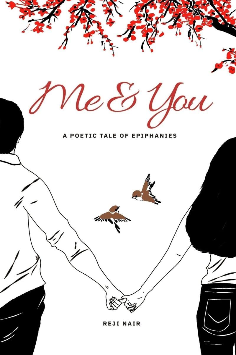 Me and You : A Poetic Tale of Epiphanies