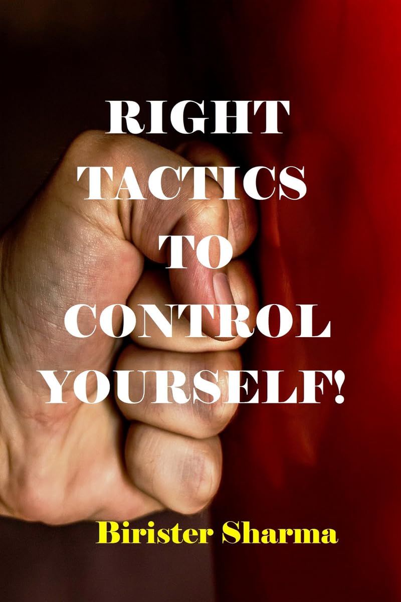 RIGHT TACTICS TO CONTROL YOURSELF!