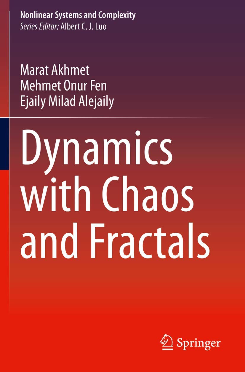 Dynamics With Chaos And Fractals (Pb 2020): 29 (Nonlinear Systems and Complexity)