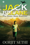 Jack Belane : One Stone, Many Realities