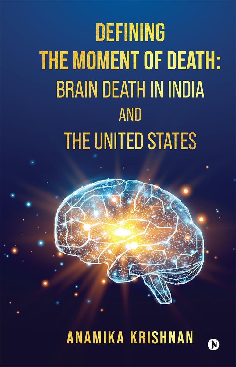 Defining The Moment Of Death: Brain Death In India And The United States