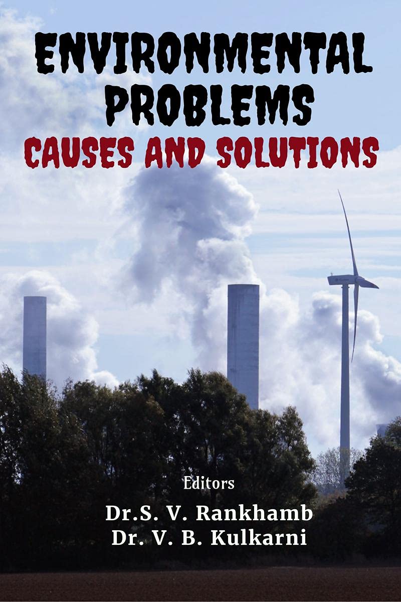Environmental Problems : Causes And Solutions