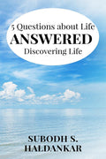 5 Questions About Life ... Answered  Discovering Life