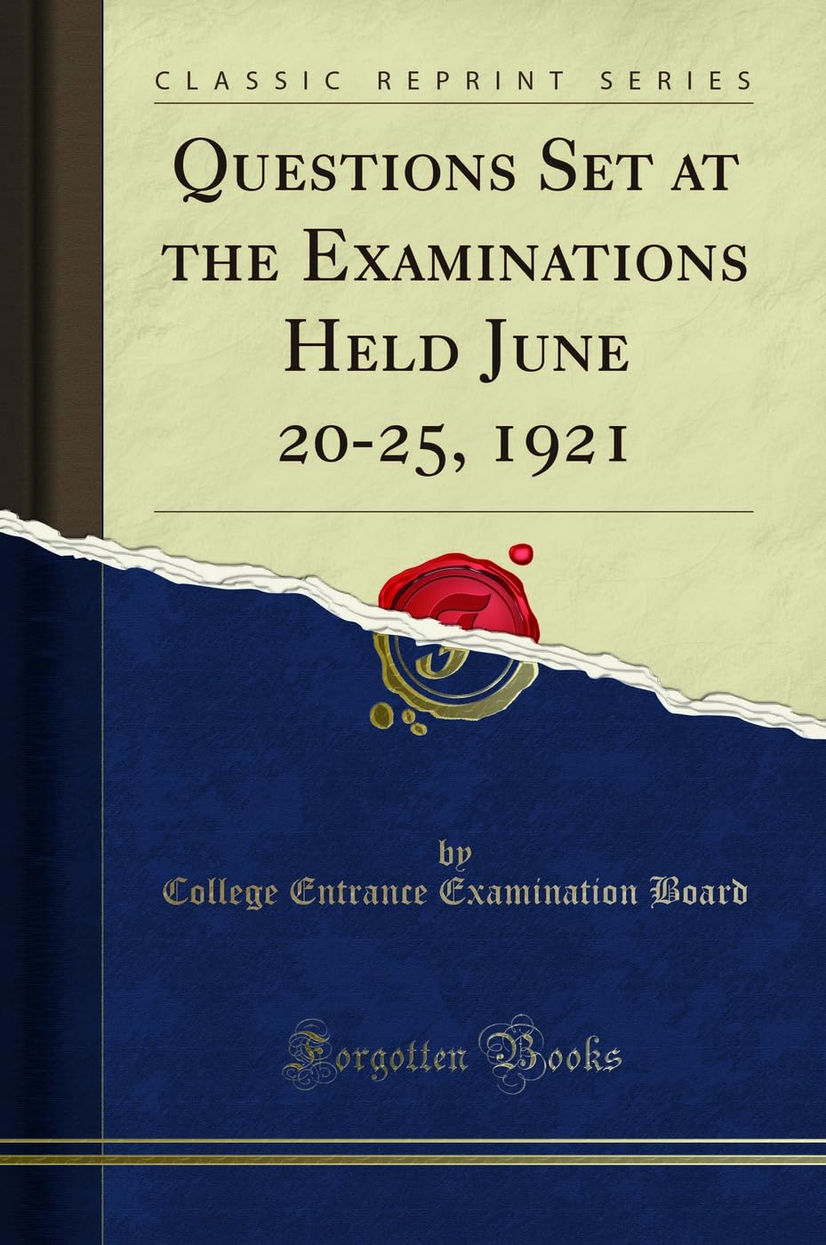 Questions Set at the Examinations Held June 2025, 1921 (Classic Reprint)