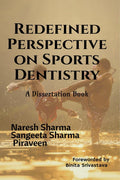Redefined Perspective on Sports Dentistry : A Dissertation Book
