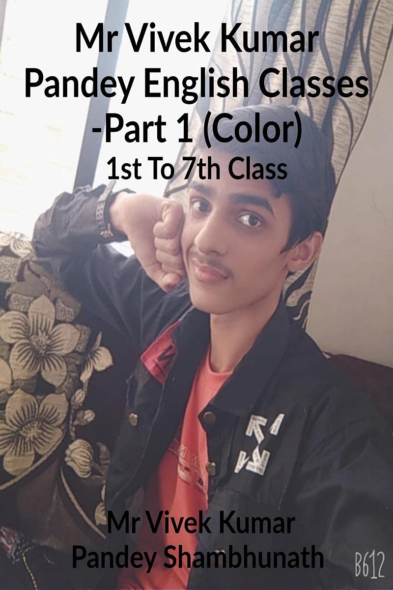 Mr Vivek Kumar Pandey English Classes  Part 1 (Color) : 1st To 7th Class