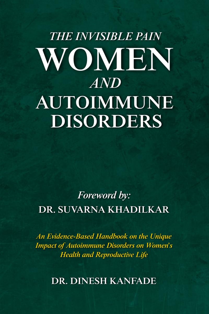 THE INVISIBLE PAIN: WOMEN AND AUTOIMMUNE DISORDERS