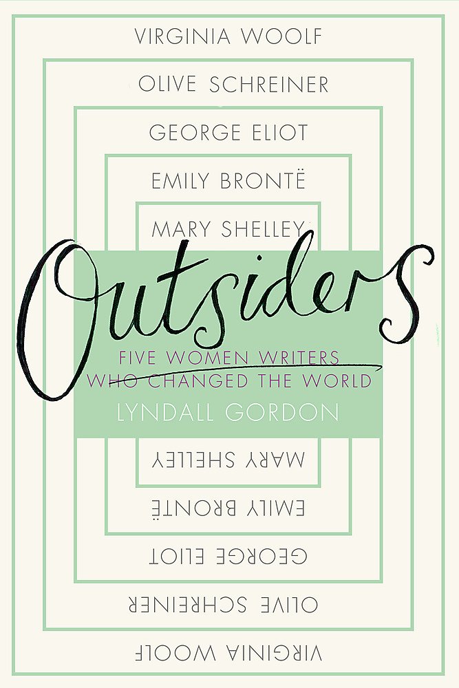 OUTSIDERS: Five Women Writers Who Changed the World