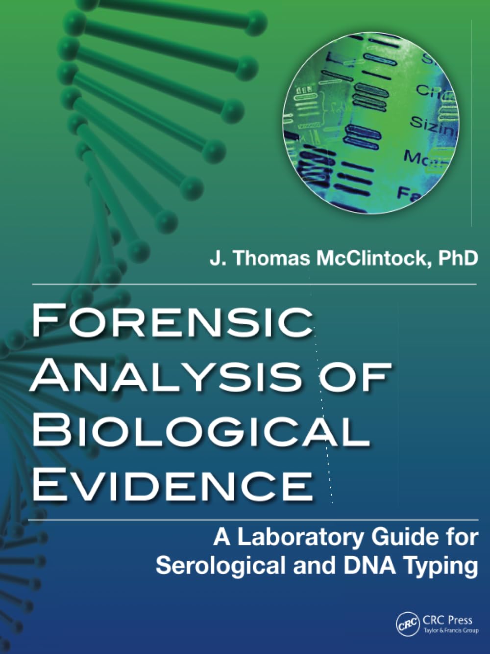 Forensic Analysis of Biological Evidence