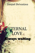 Eternal Love : Always Waiting