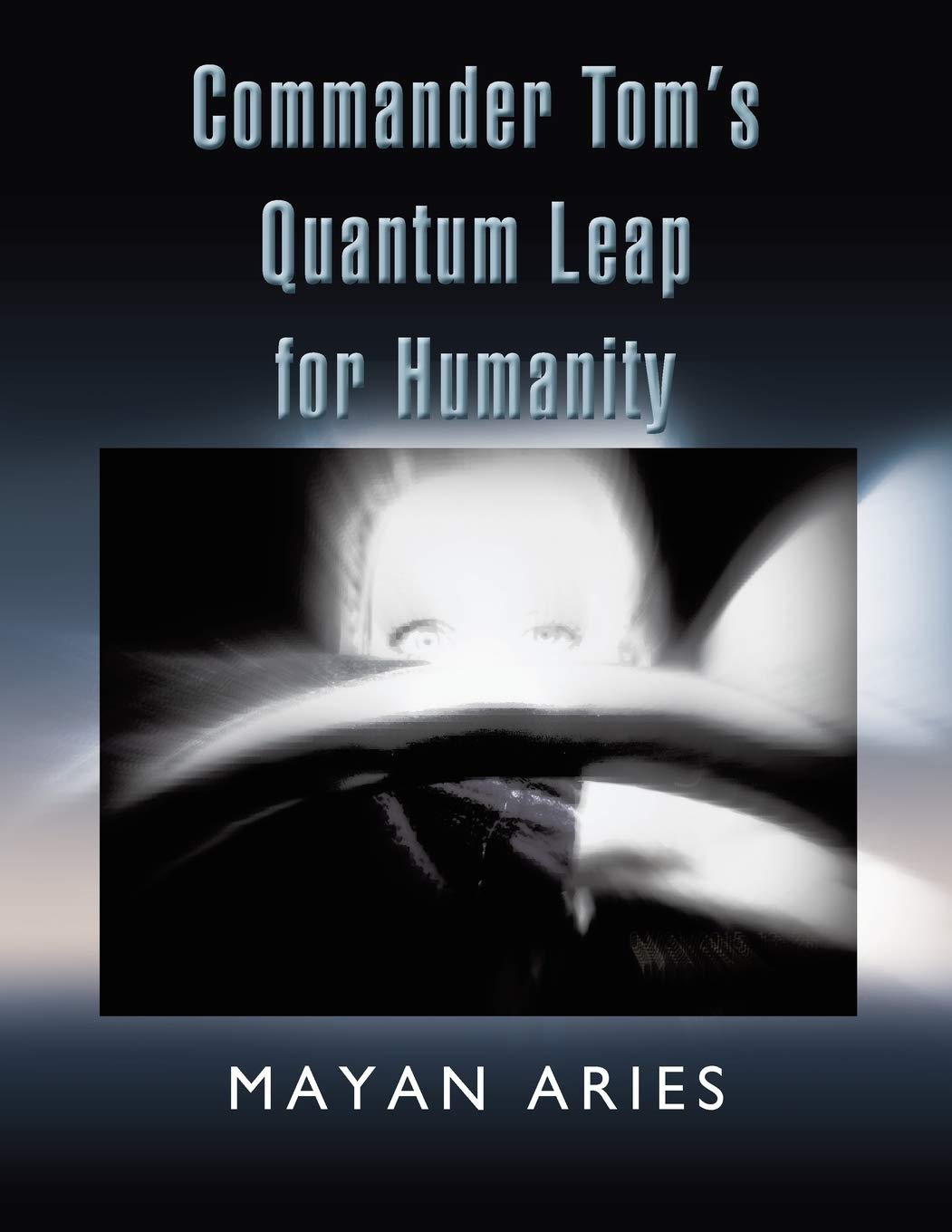 Commander Toms Quantum Leap for Humanity