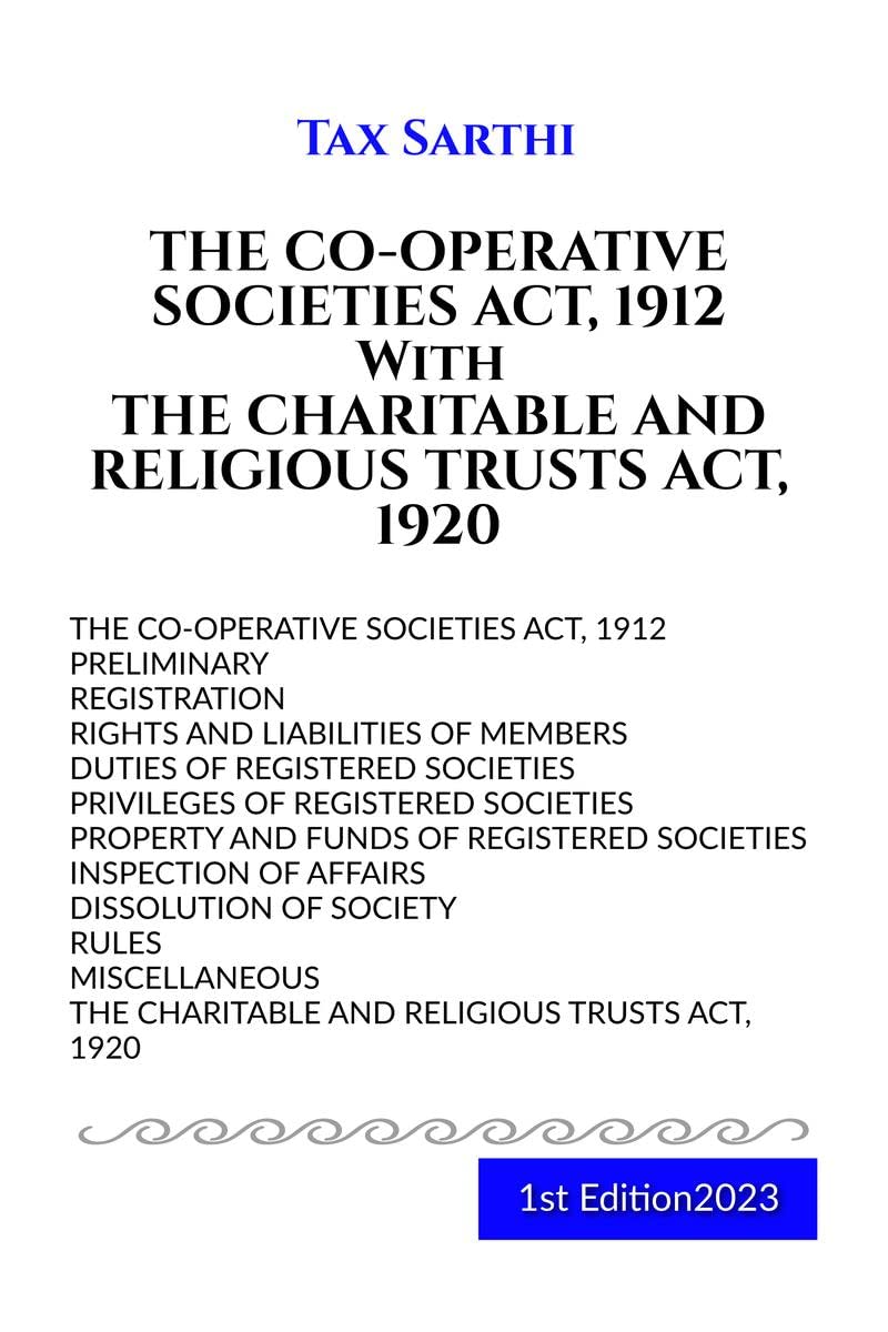 THE COOPERATIVE SOCIETIES ACT, 1912 With THE CHARITABLE AND RELIGIOUS TRUSTS ACT, 1920 | 1st Edition 2023