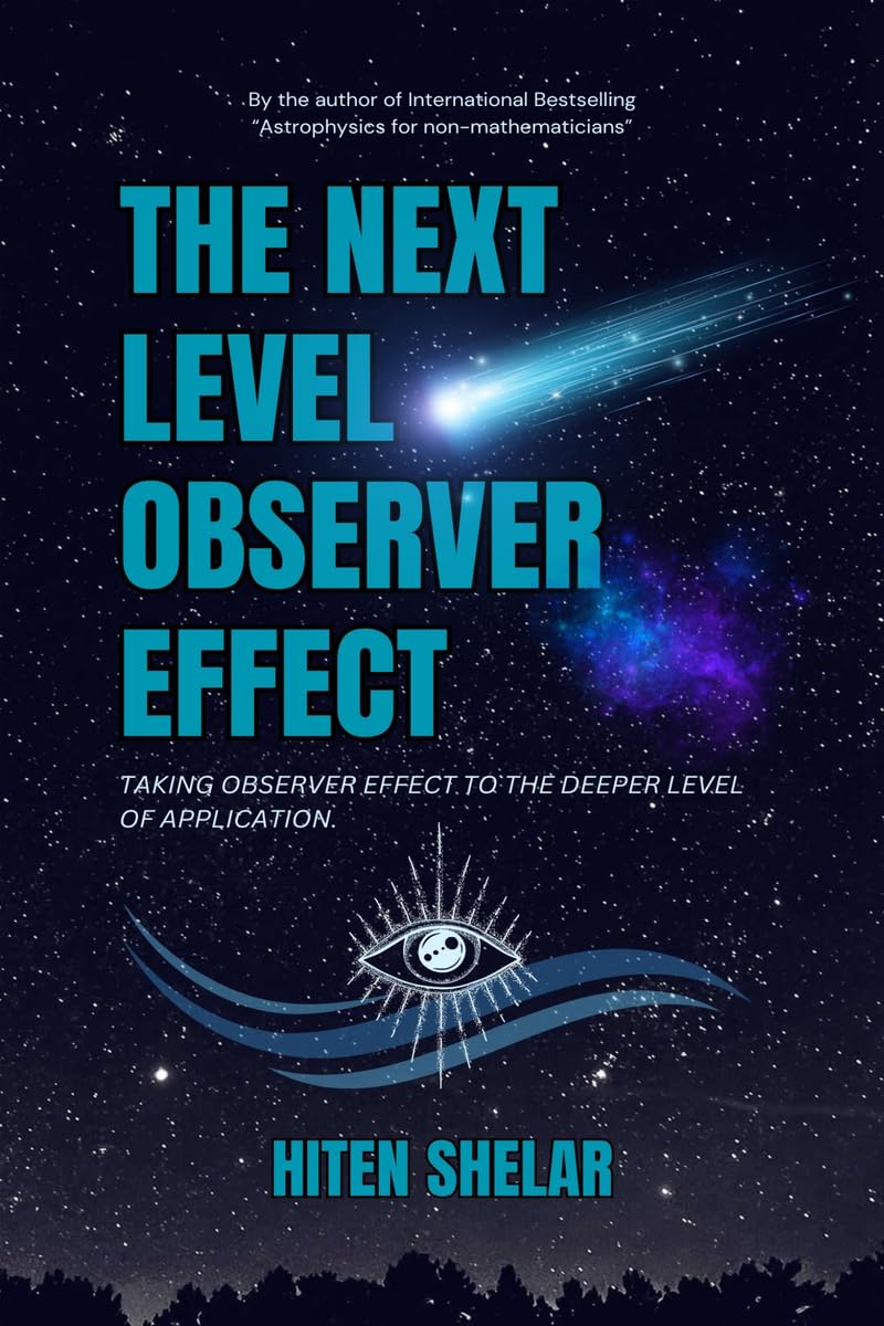 The Next Level Observer Effect : Taking Observer Effect to the Deeper Level Of Application.