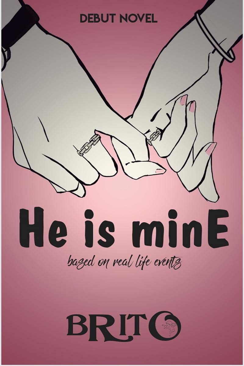 He Is Mine By Bk : Based On Real Life Events