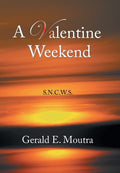 A Valentine Weekend: S.N.C.W.S.