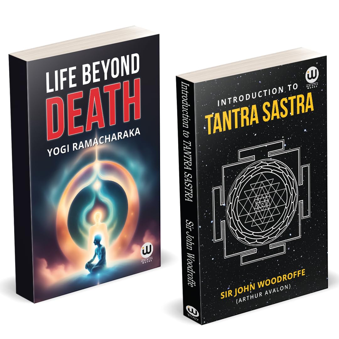Life Beyond Death | Introductira To Tantra Sastra | Yogi Ramacharaka | William Walker Atkinson Book | Arthur Avalon | Sir John W
