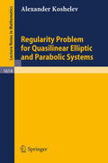 Regularity Problem for Quasilinear Elliptic and Parabolic Systems (Lecture Notes in Mathematics, 1614)